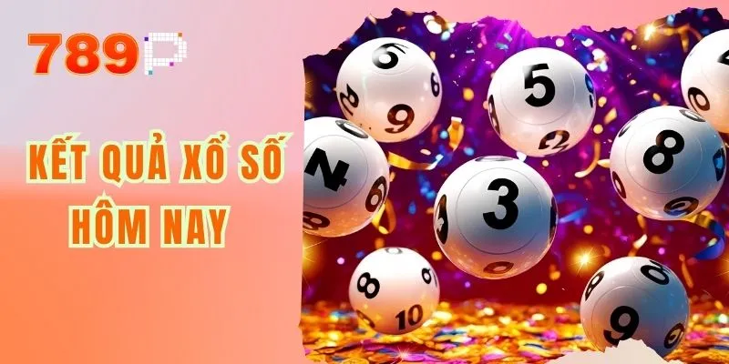 Kết Quả Xổ Số Hôm Nay - 789P Tra Cứu Nhanh Và Tiện Lợi