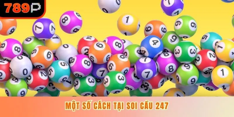 Một số cách tại soi cầu 247