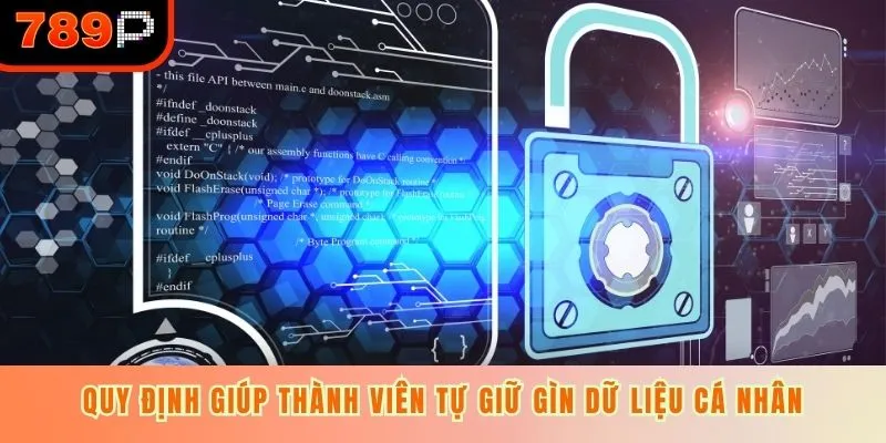 Quy định giúp thành viên tự giữ gìn dữ liệu cá nhân