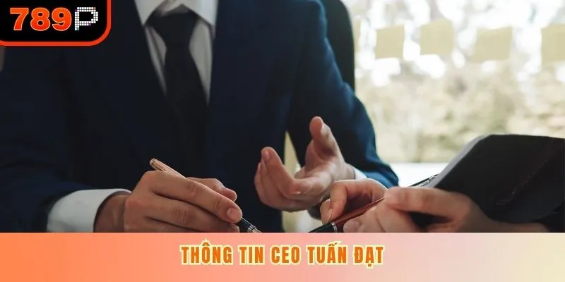 Thông tin CEO Tuấn Đạt