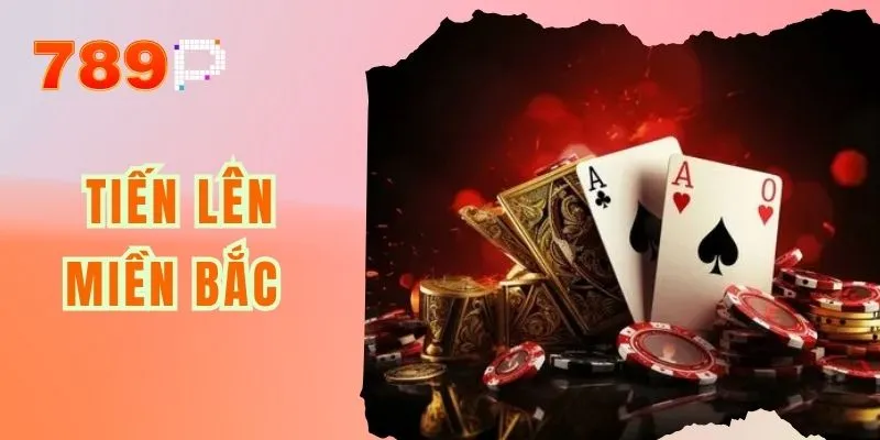 Tiến Lên Miền Bắc - Làm Chủ Ván Bài Thông Minh