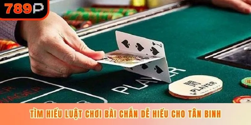 Tìm hiểu luật chơi bài chắn dễ hiểu cho tân binh